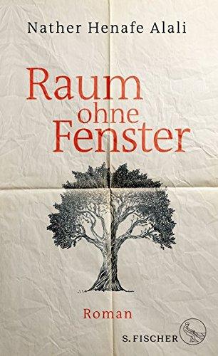 Raum ohne Fenster: Roman