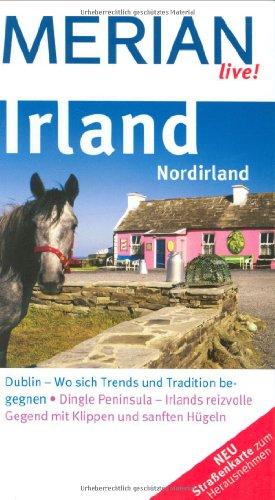 Irland Nordirland: Dublin - Wo sich Trends und Tradition begegnen. Dingle Peninsula - Irlands reizvolle Gegend mit Klippen und sanften Hügeln (MERIAN live)