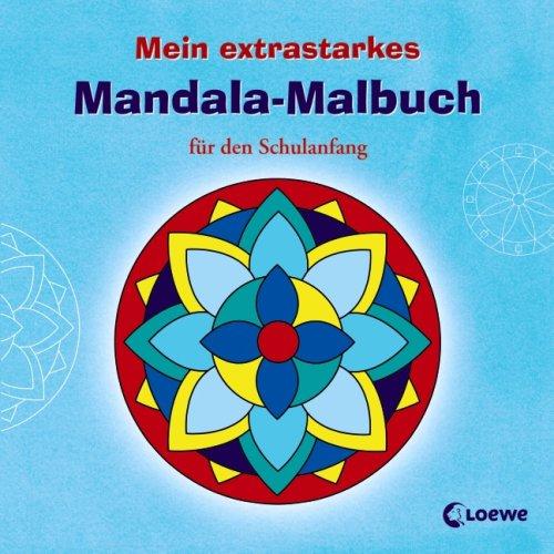 Mein extrastarkes Mandala-Malbuch für den Schulanfang