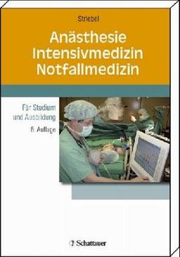 Anästhesie und Intensivmedizin für Studium und Pflege