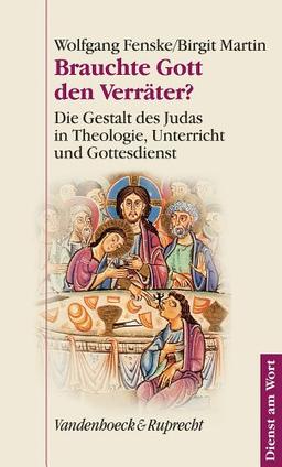 Brauchte Gott den Verräter? (Dienst Am Wort)