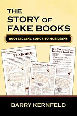 The Story of Fake Books: Bootlegging Songs to Musicians (Studies in Jazz) (Studies in Jazz Series, Band 53)