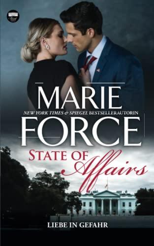 State of Affairs – Liebe in Gefahr (First Family, Band 1)