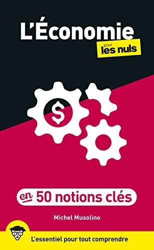 L'économie pour les nuls en 50 notions clés