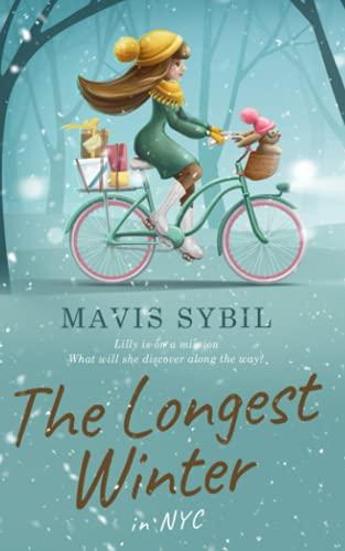 The Longest Winter: in NYC (Middle Grade Adventure Books)