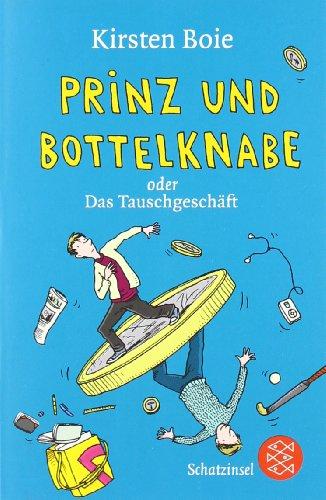 Prinz und Bottelknabe oder Das Tauschgeschäft