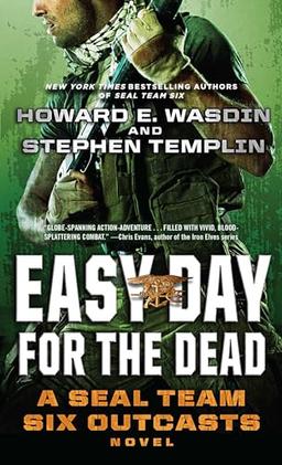 Easy Day for the Dead: A SEAL Team Six Outcasts Novel