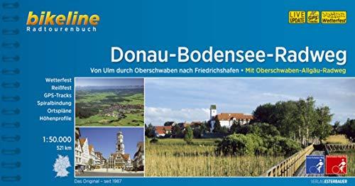 Donau-Bodensee-Weg Oberschwaben-Allgäu Weg: 1:50.000, 521 km, wetterfest/reißfest, GPS-Tracks Download, LiveUpdate (Bikeline Radtourenbücher)