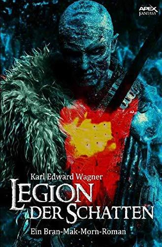 Legion der Schatten: Ein Bran-Mak-Morn-Roman