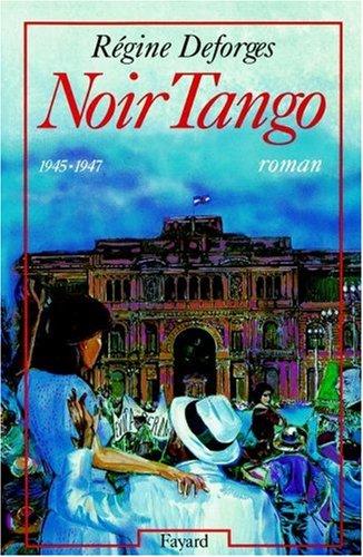 Noir tango : 1945-1947