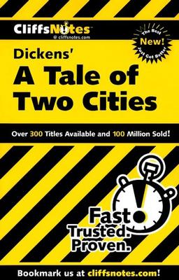 Cliffs Notes on Dickens' A Tale of Two Cities