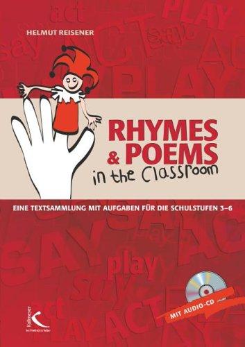 Rhymes & Poems in the classroom: Eine Textsammlung mit Aufgaben für die Schulstufen 3 - 6