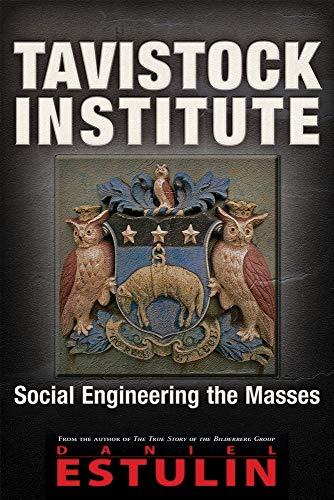 Tavistock Institute: Social Engineering the Masses