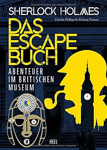 Sherlock Holmes - Das Escape Buch 2: Flucht aus dem Britischen Museum