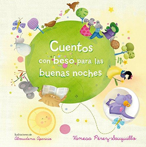 Cuentos con beso para las buenas noches (Libros con beso, Band 716126)