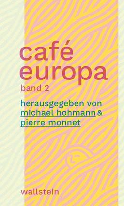 Café Europa: Vorträge und Debatten zur Identität Europas