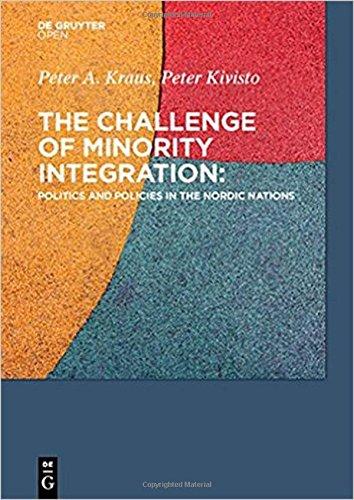 The Challenge of Minority Integration: Politics and Policies in the Nordic Nations