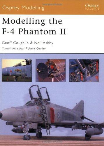 Modelling the F-4 Phantom II (Modelling Guides, Band 3)