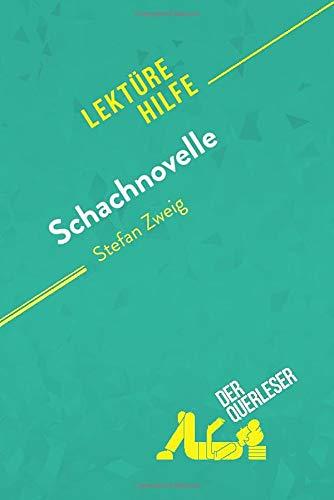 Schachnovelle von Stefan Zweig (Lektürehilfe): Detaillierte Zusammenfassung, Personenanalyse und Interpretation