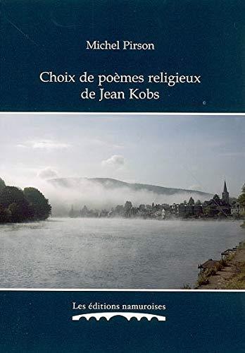 Choix de poèmes religieux de Jean Kobs