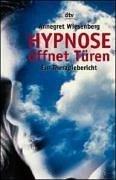 Hypnose öffnet Türen. Ein Therapiebericht.