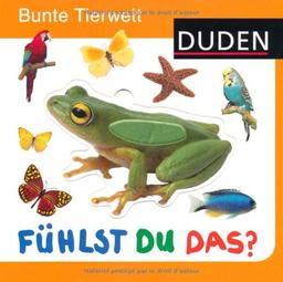 Duden - Fühlst du das? Bunte Tierwelt