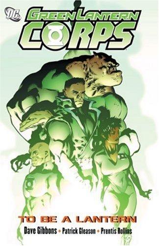 Green Lantern Corps: To be a Lantern (Green Lantern Graphic Novels)