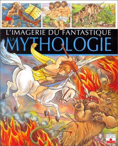 Mythologie : imagerie du fantastique