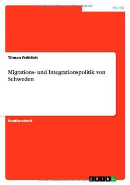 Migrations- und Integrationspolitik von Schweden