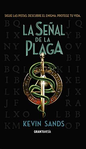 La señal de la plaga. Sigue las pistas, descubre el enigma, protege tu vida (Novela juvenil)