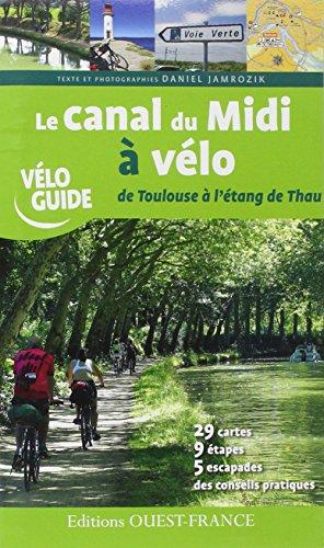 Le canal du Midi à vélo : de Toulouse à l'étang de Thau