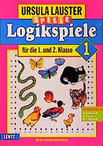 Logikspiele, neue Rechtschreibung, Tl.1, Für die 1. und 2. Klasse