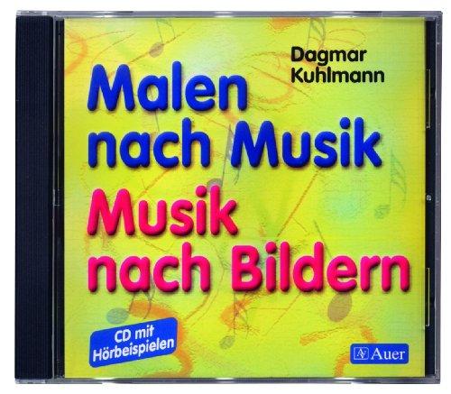 Malen nach Musik, Musik nach Bildern, 1 Audio-CD mit Hörbeispielen zum Buch: 26 Hörbeispiele