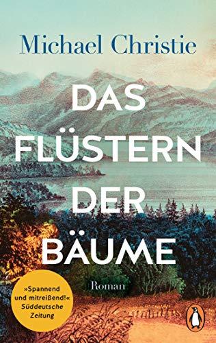 Das Flüstern der Bäume: Roman