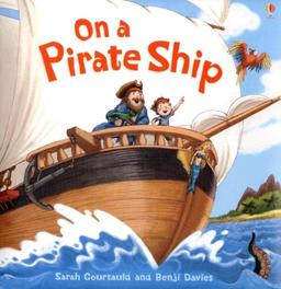 On a Pirate Ship (Picture Books)