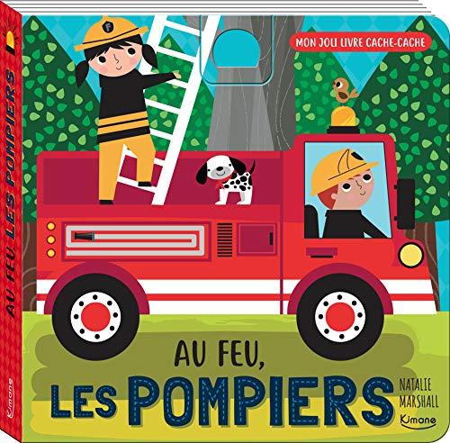 Au feu les pompiers