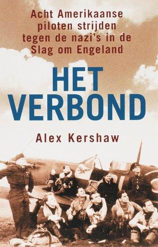 Het verbond: acht Amerikaanse piloten strijden tegen de nazi's in de Slag om Engeland