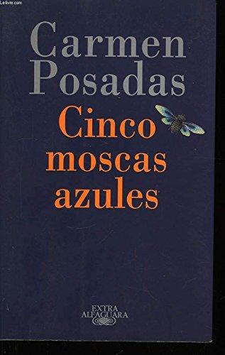 Cinco moscas azules (Extra Alfaguara)