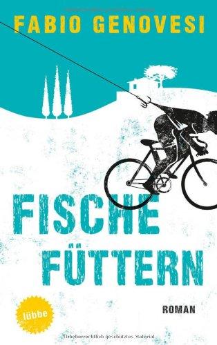 Fische füttern: Roman