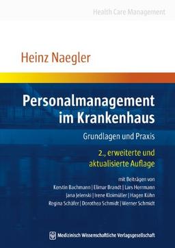 Personalmanagement im Krankenhaus: Grundlagen und Praxis