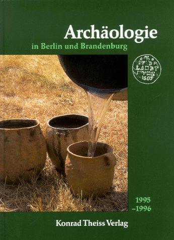 Archäologie in Berlin und Brandenburg, 1995-1996