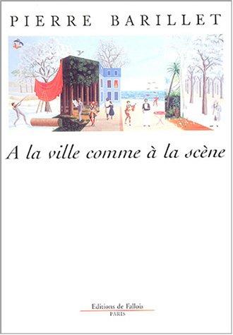 A la ville comme à la scène