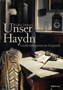 Unser Haydn: Große Interpreten im Gespräch