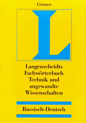 Langenscheidt Fachwörterbuch Technik und angewandte Wissenschaften, Russisch-Deutsch