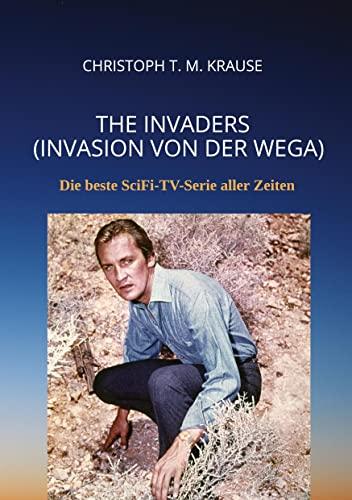 The Invaders (Invasion von der Wega): Die beste SciFi-TV-Serie aller Zeiten