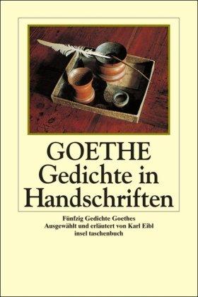 Gedichte in Handschriften: Fünfzig Gedichte Goethes