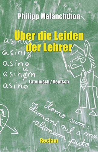 De miseriis paedagogorum / Über die Leiden der Lehrer: Lateinisch/Deutsch (Reclams Universal-Bibliothek)