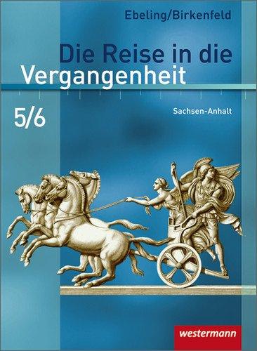 Die Reise in die Vergangenheit - Ausgabe 2010 für Sachsen-Anhalt: Schülerband 5 / 6