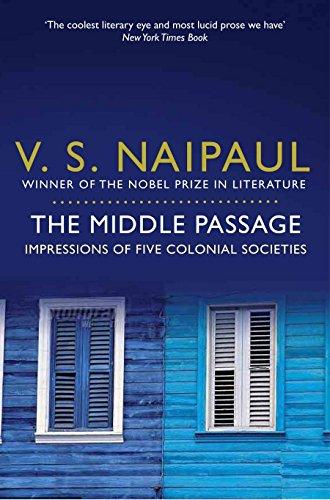 The Middle Passage: Impressions of five colonial societies