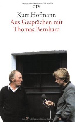 Aus Gesprächen mit Thomas Bernhard